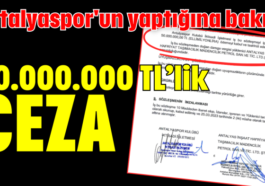 Antalyaspor'un yaptığına bakın! 50.000.000 TL'lik ceza