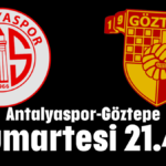 Antalyaspor-Göztepe Cumartesi 21.45