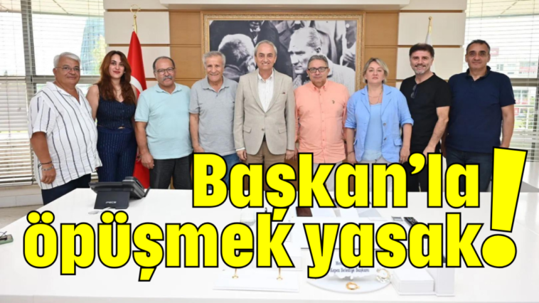 Başkan'la öpüşmek yasak!