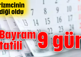 Bayram tatili 9 gün