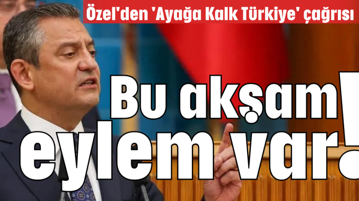 Bu akşam eylem var!