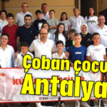 Çoban çocukları Antalya'da