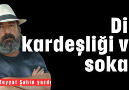 Din kardeşliği ve sokak