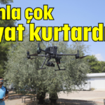 Dronla çok hayat kurtardılar