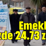 Emekliye yüzde 24.73 zam