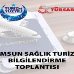 TÜRSAB, SAĞIK TURİZMİNİ SAMSUN'DA MASAYA YATIRACAK