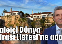 Kaleiçi Dünya Mirası Listesi'ne aday