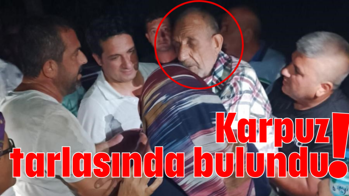 Karpuz tarlasında bulundu!