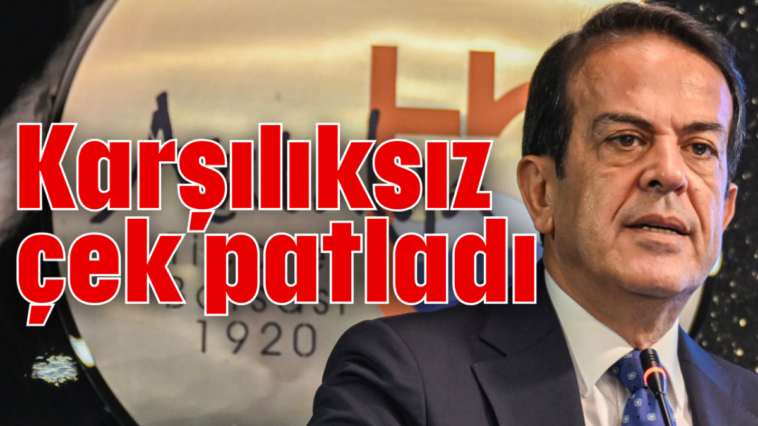 Karşılıksız çek patladı