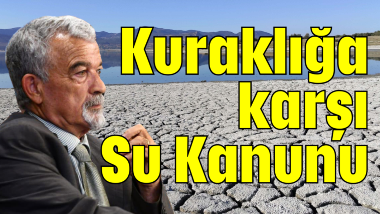 Kuraklığa karşı Su Kanunu