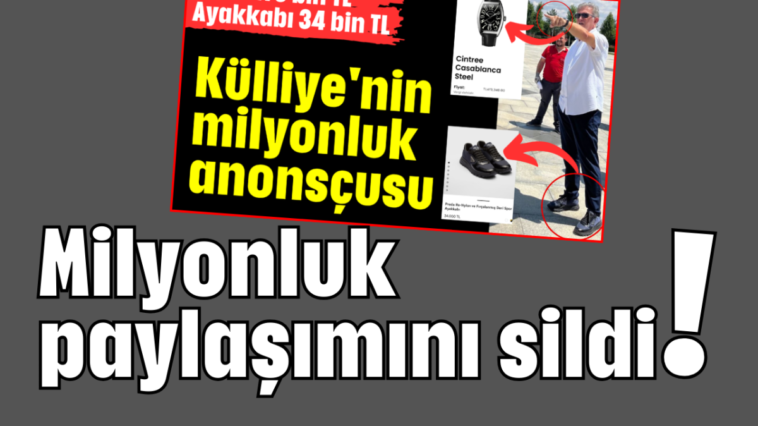 Milyonluk paylaşımını sildi!