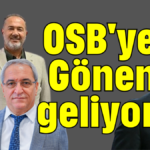 OSB'ye Gönen geliyor