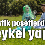 Plastik poşetlerden heykel yaptı