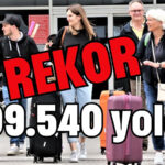 REKOR! 209.540 yolcu