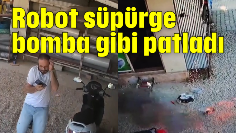 Robot süpürge bomba gibi patladı