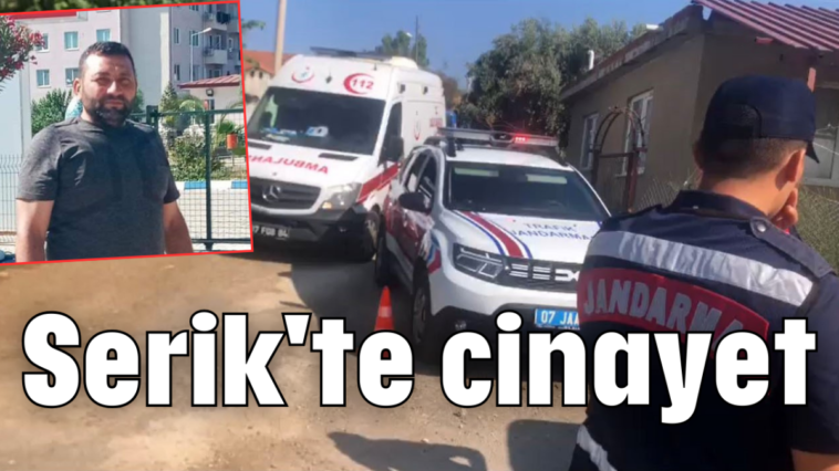 Serik'te cinayet