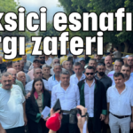 Taksici esnafının yargı zaferi