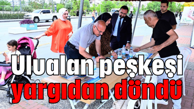 Ulualan peşkeşi yargıdan döndü