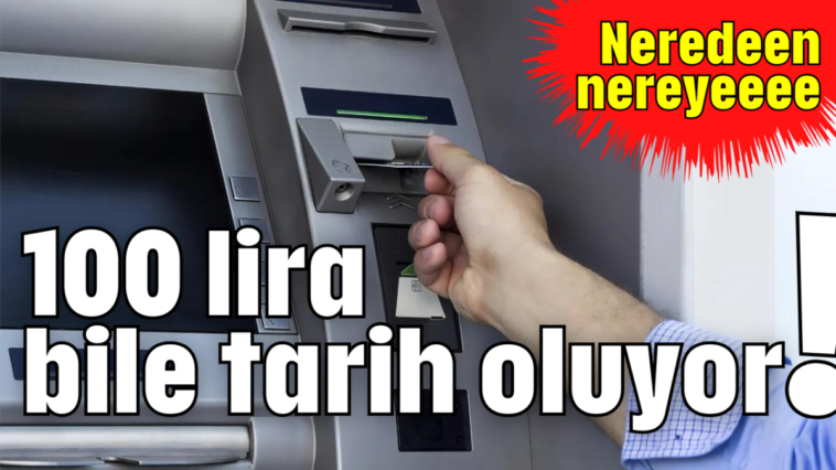 100 lira bile tarih oluyor!