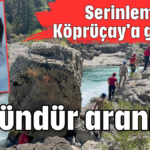 12 gündür aranıyor