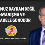 24 Temmuz dayanışma günüdür