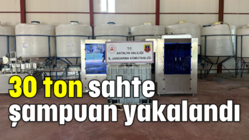 30 ton sahte şampuan yakalandı