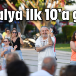 Antalya ilk 10'a girdi