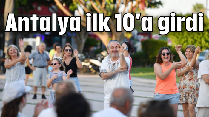 Antalya ilk 10'a girdi