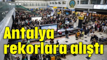 Antalya rekorlara alıştı