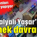 Antalyalı Yaşar'dan örnek davranış