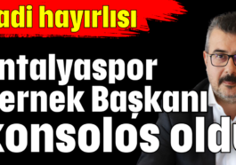 Antalyaspor Dernek Başkanı konsolos oldu