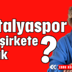 Antalyaspor kaç şirkete ortak?