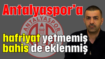 Antalyaspor'a hafriyat yetmemiş bahis de eklenmiş