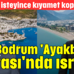 Bodrum 'Ayakbastı parası'nda ısrarlı