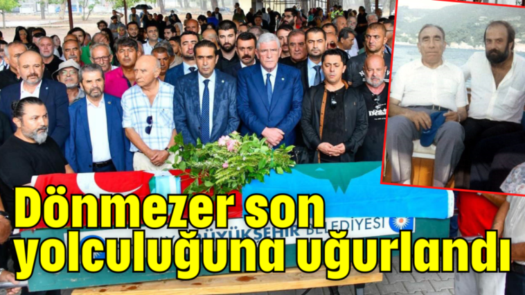 Dönmezer son yolculuğuna uğurlandı