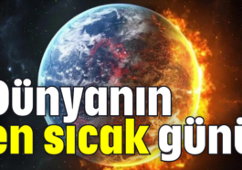 Dünyanın en sıcak günü