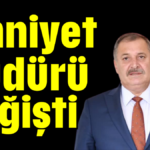 Emniyet Müdürü değişti