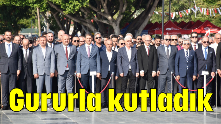 Gururla kutladık