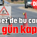 Kepez'de bu cadde 30 gün kapalı