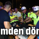 Ölümden döndü