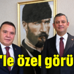 Özel'le özel görüşme