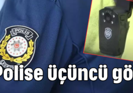 Polise üçüncü göz