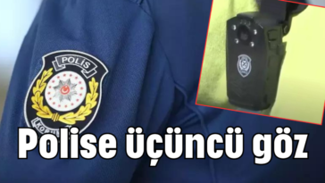 Polise üçüncü göz