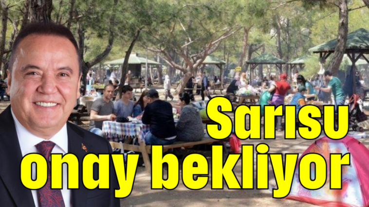 Sarısu onay bekliyor