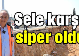 Sele karşı siper oldu