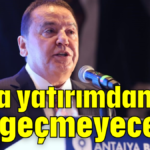 Suya yatırımdan vazgeçmeyeceğiz