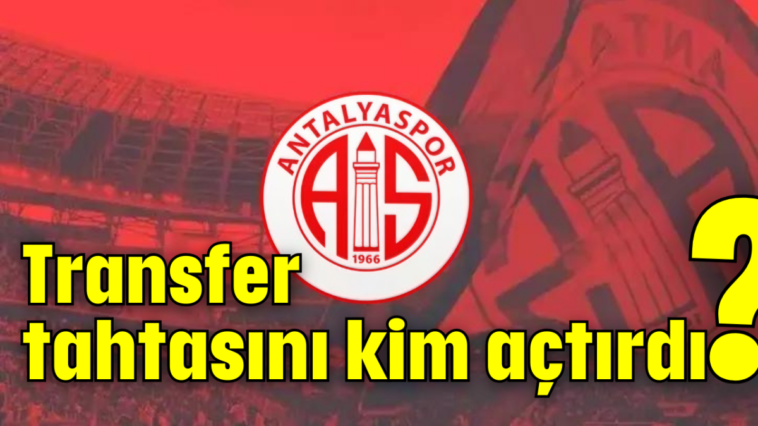 Transfer tahtasını kim açtırdı?