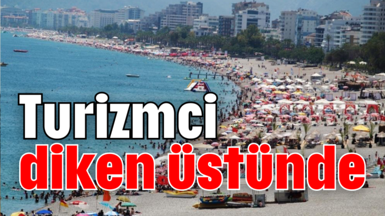 Turizmci diken üstünde