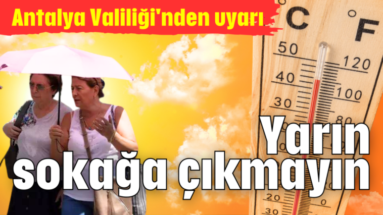 Yarın sokağa çıkmayın