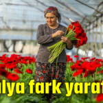 Antalya fark yaratıyor